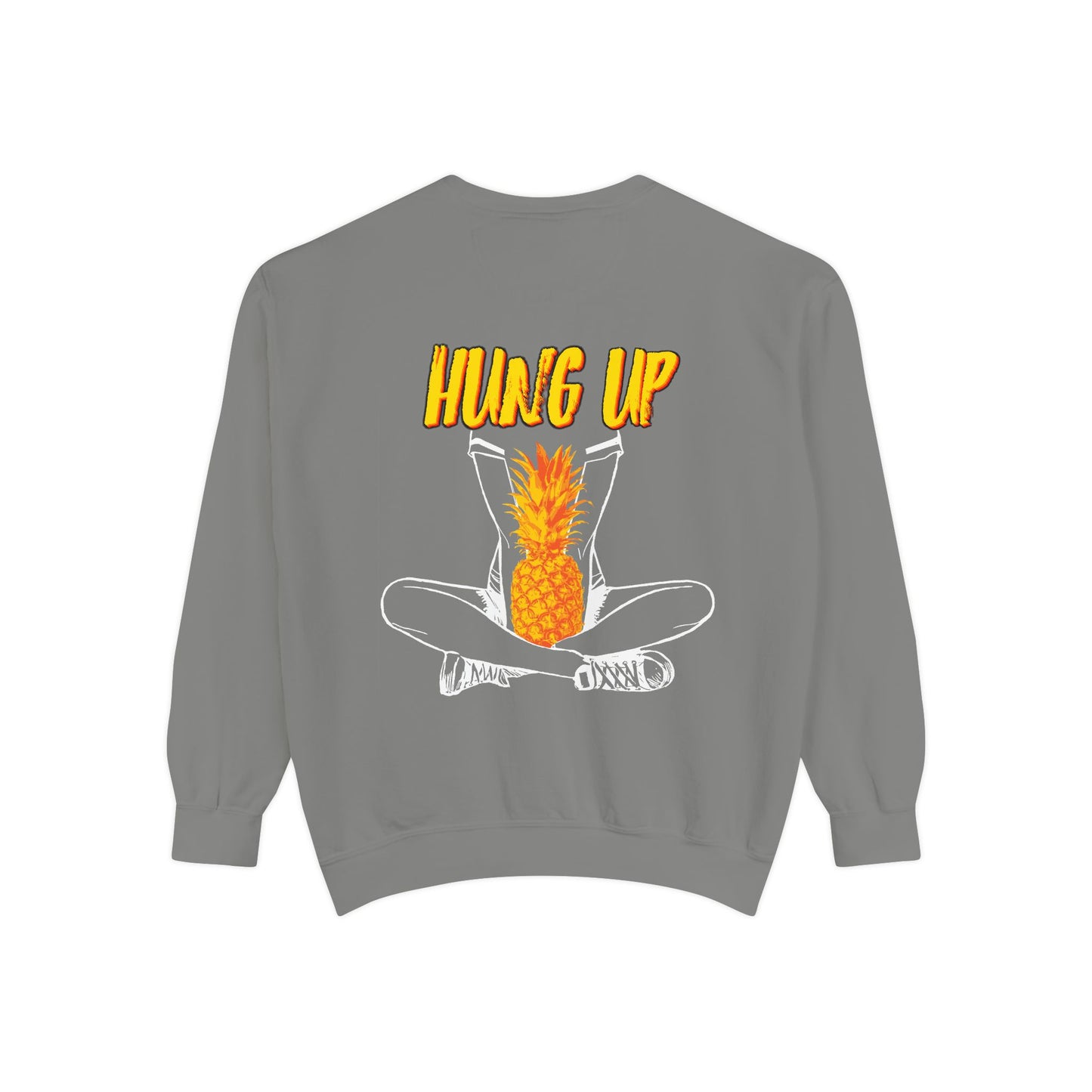 Hung Up - "Pineapple Juice" Sweatshirt