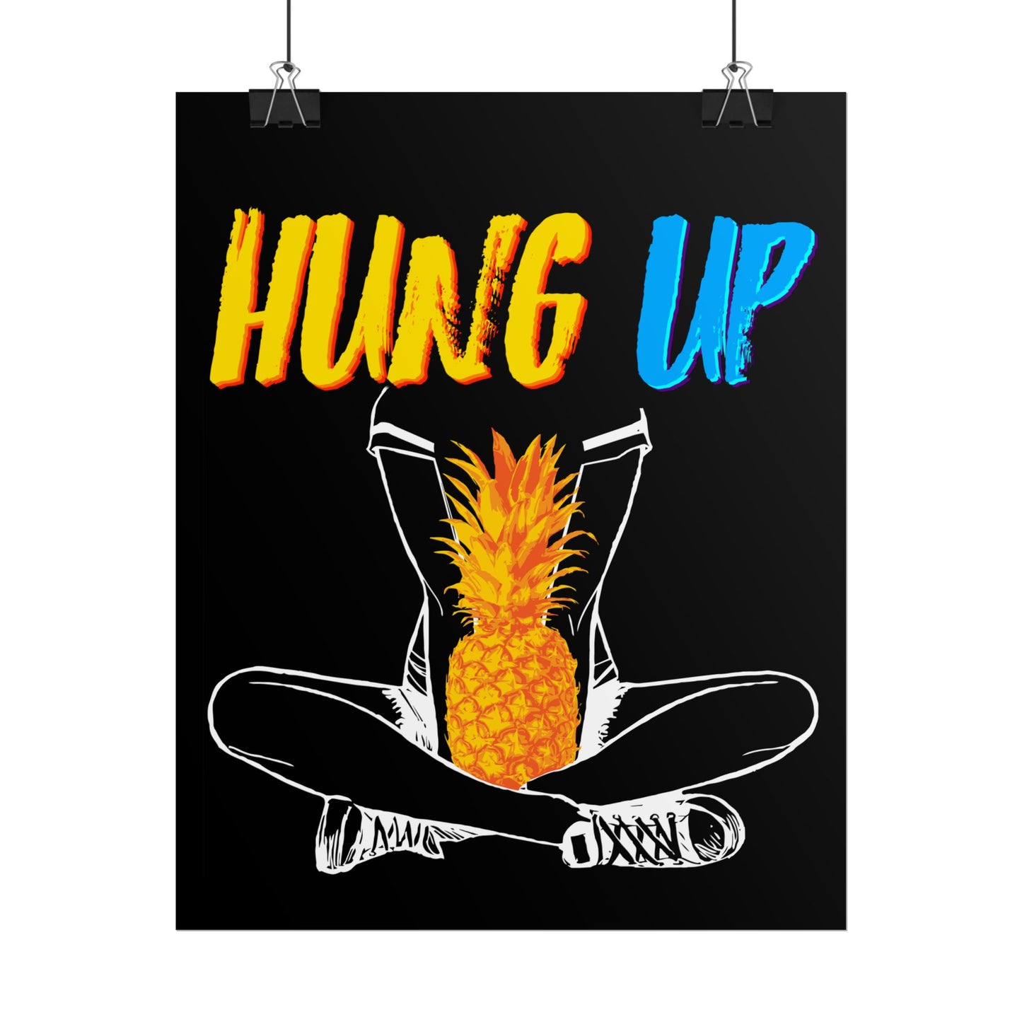 Hung Up - "Pineapple Juice" - Poster Print
