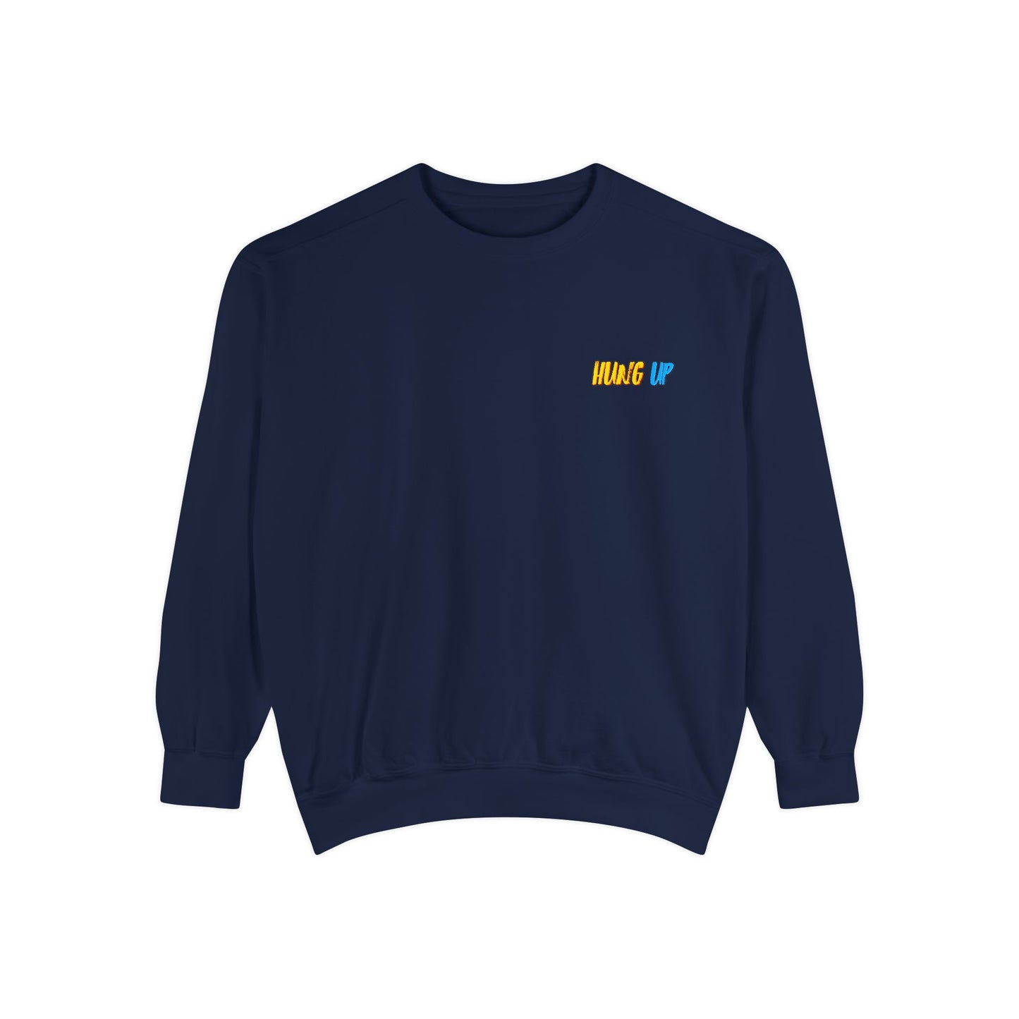 Hung Up - "Pineapple Juice" Sweatshirt