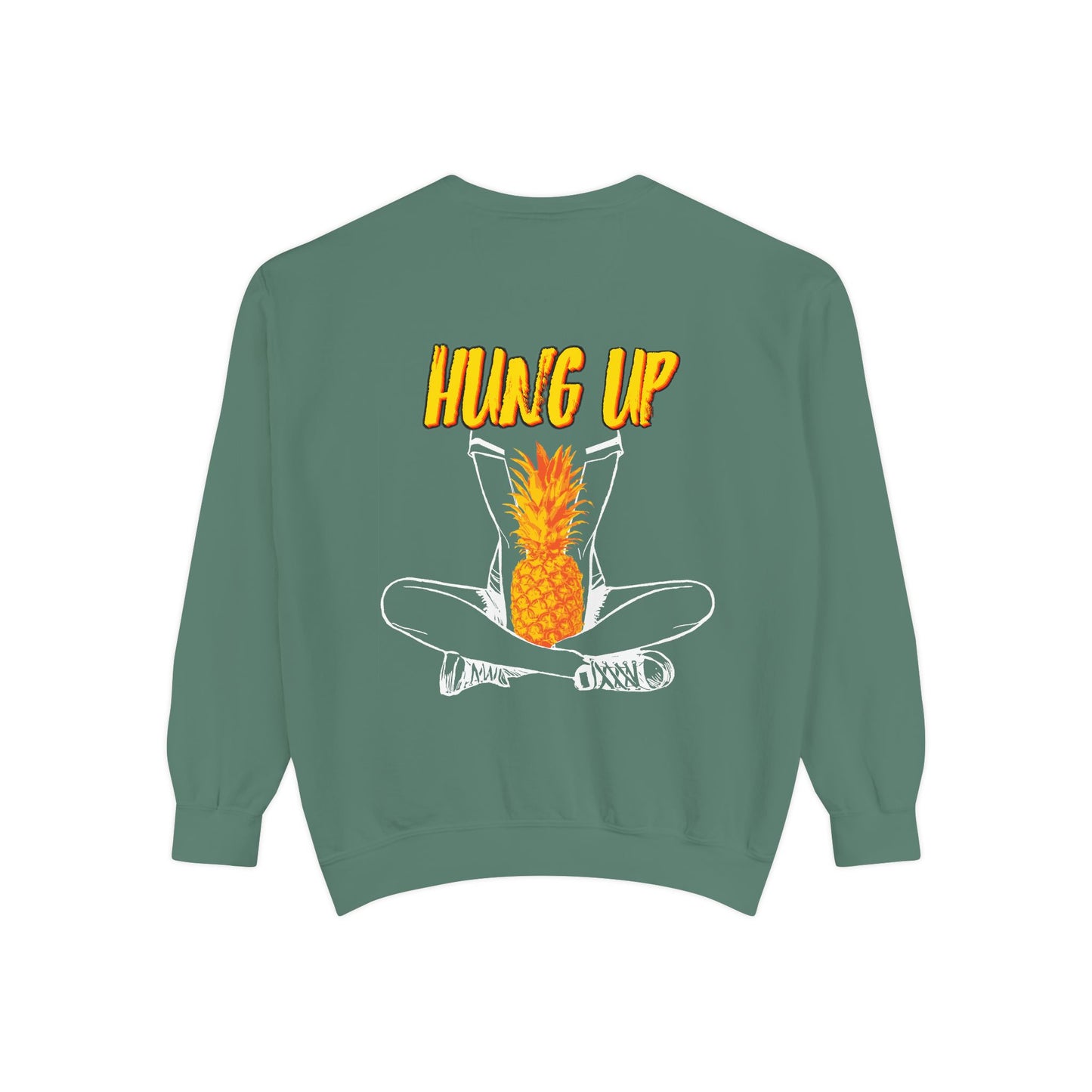 Hung Up - "Pineapple Juice" Sweatshirt