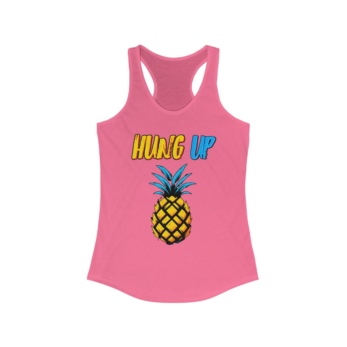 Hung Up - Neon Pineapple Tank – Racerback