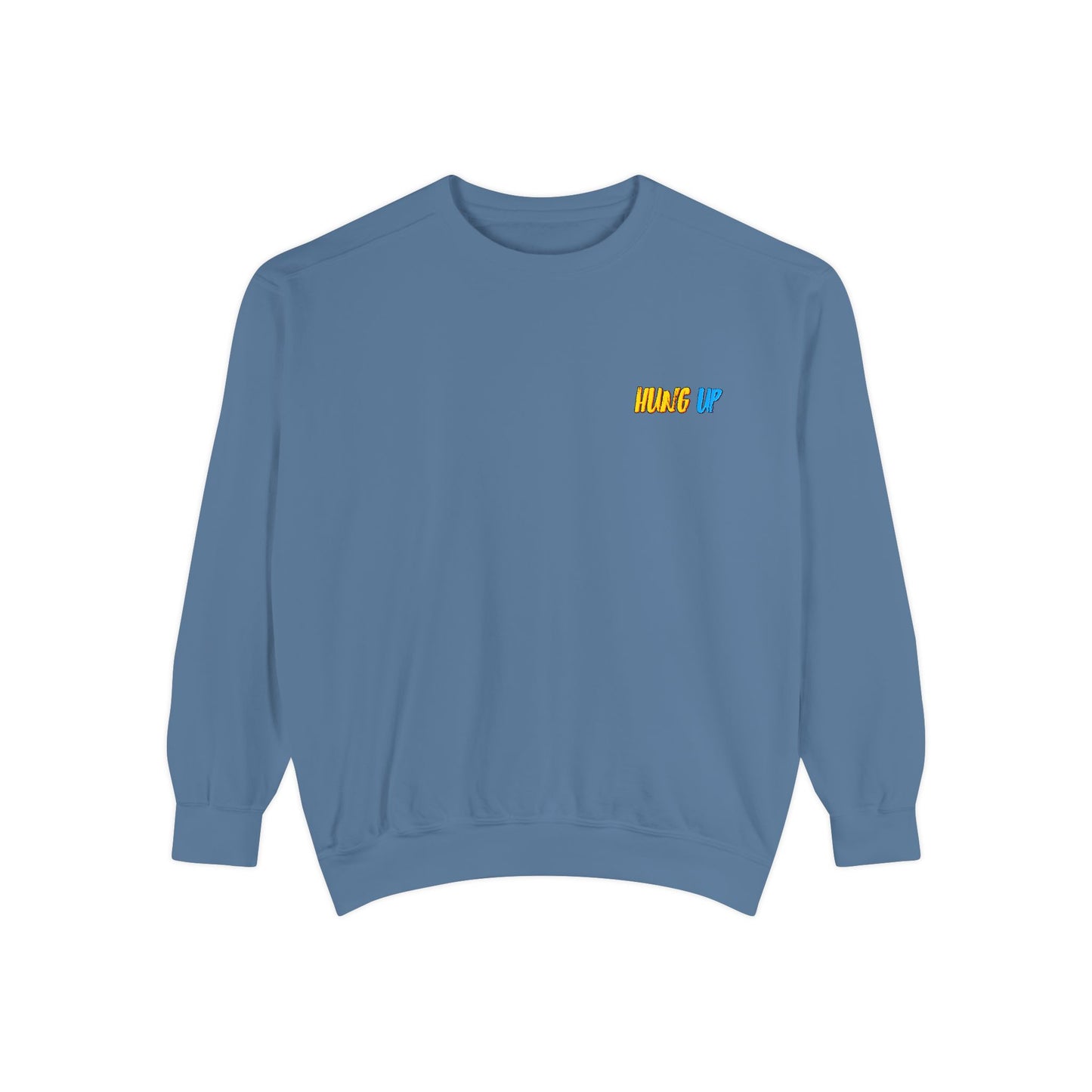 Hung Up - "Pineapple Juice" Sweatshirt