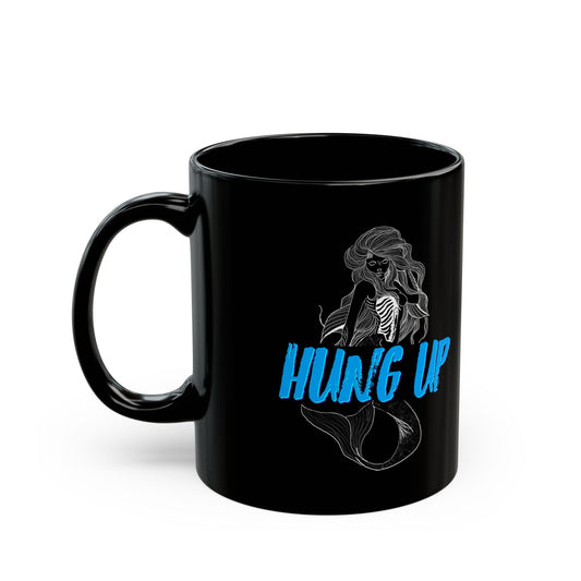 Hung Up  - Siren Mug