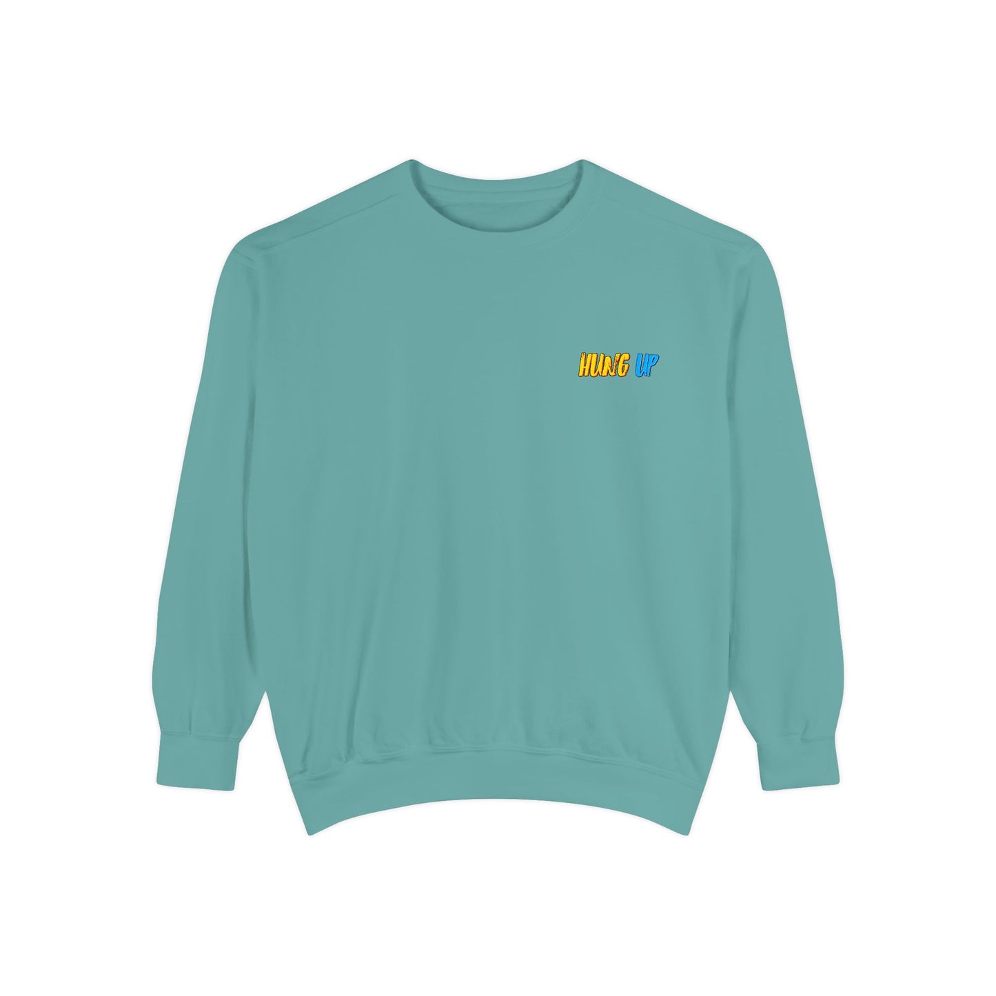 Hung Up - "Pineapple Juice" Sweatshirt